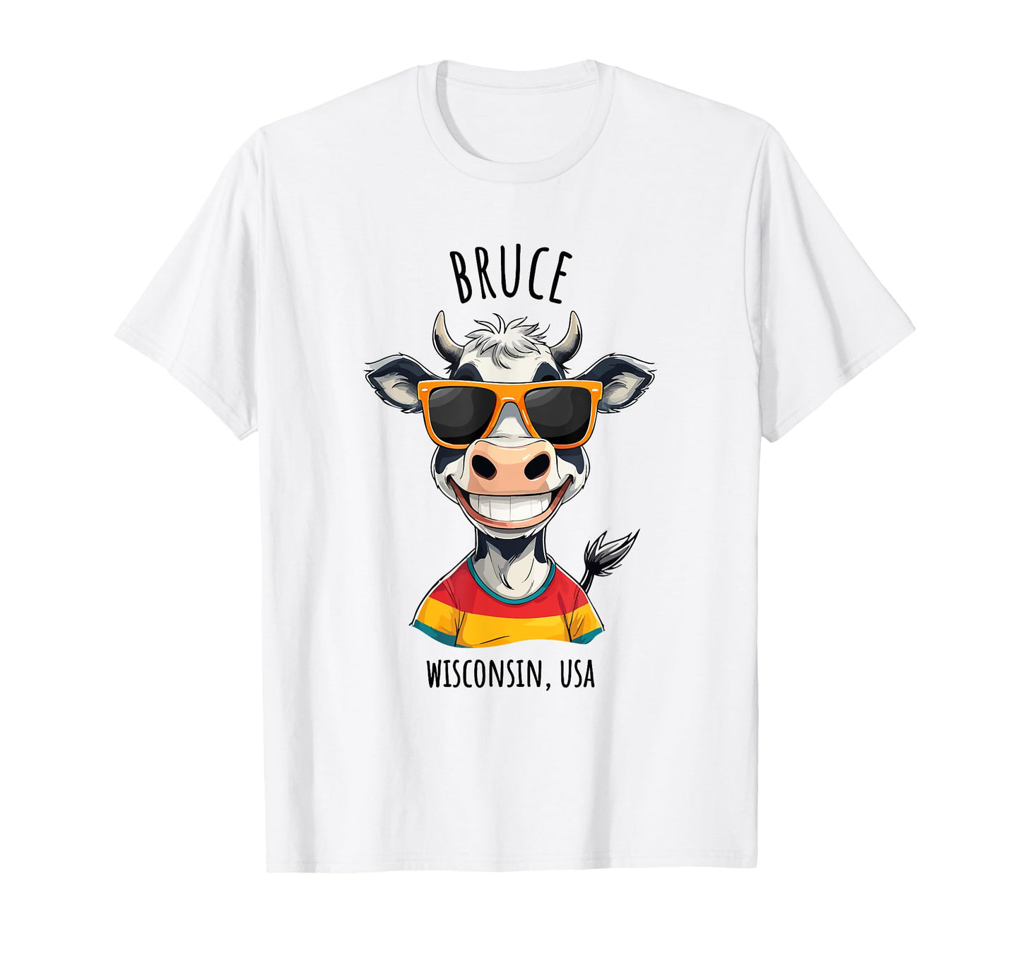 Bruce Wisconsin USA Funny Happy Cow Cartoon Design T-Shirt
