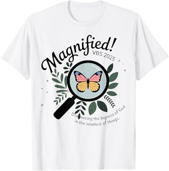 Magnified VBS 2025 Butterfly Discovering The Bigness Of God T-Shirt