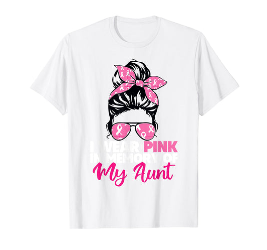 I Wear Pink In Memory Of My Aunt Breast Cancer Awareness T-Shirt