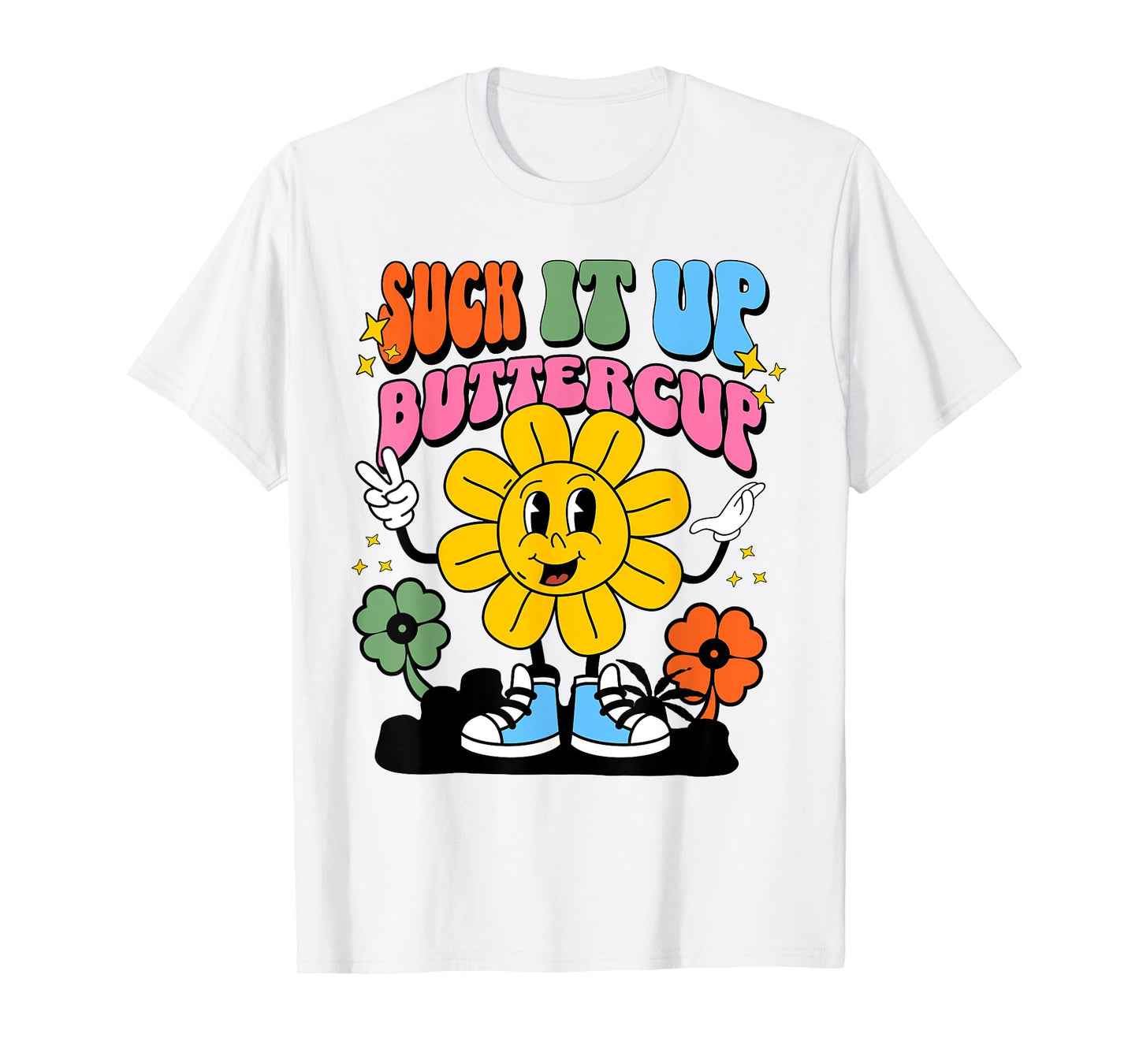 Womens Retro Suck It Up Buttercup Rainbow Buttercup Flower T-Shirt