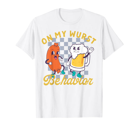 On My Wurst Behavior Sausage and Beer T-Shirt