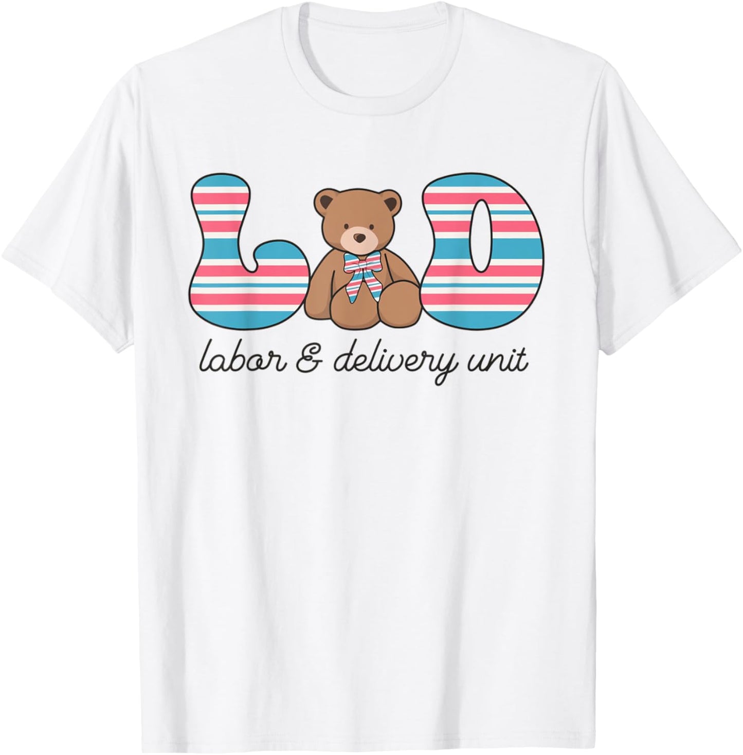 Labor and Delivery Unit Nursing L&D Bear Blanket Stripe T-Shirt