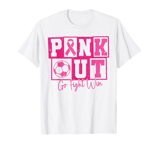 Pink Out Go Fight Win Soccer Breast Cancer Warrior Wear Pink T-Shirt