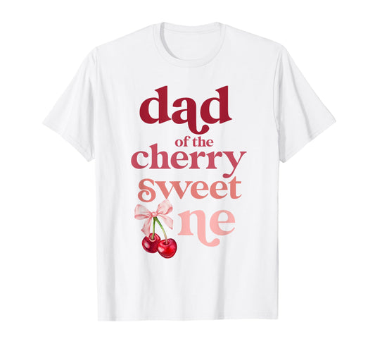Dad of the Cherry Sweet One Coquette First Birthday 1st T-Shirt