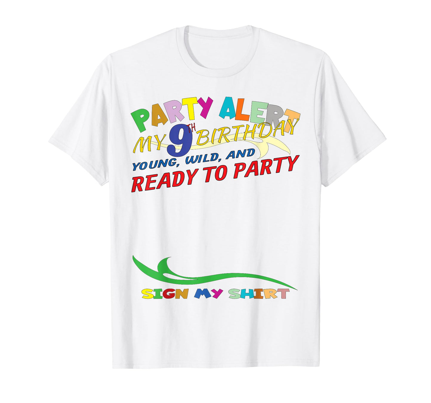 It's My 9th Birthday Sign My Shirt Bday T-Shirt