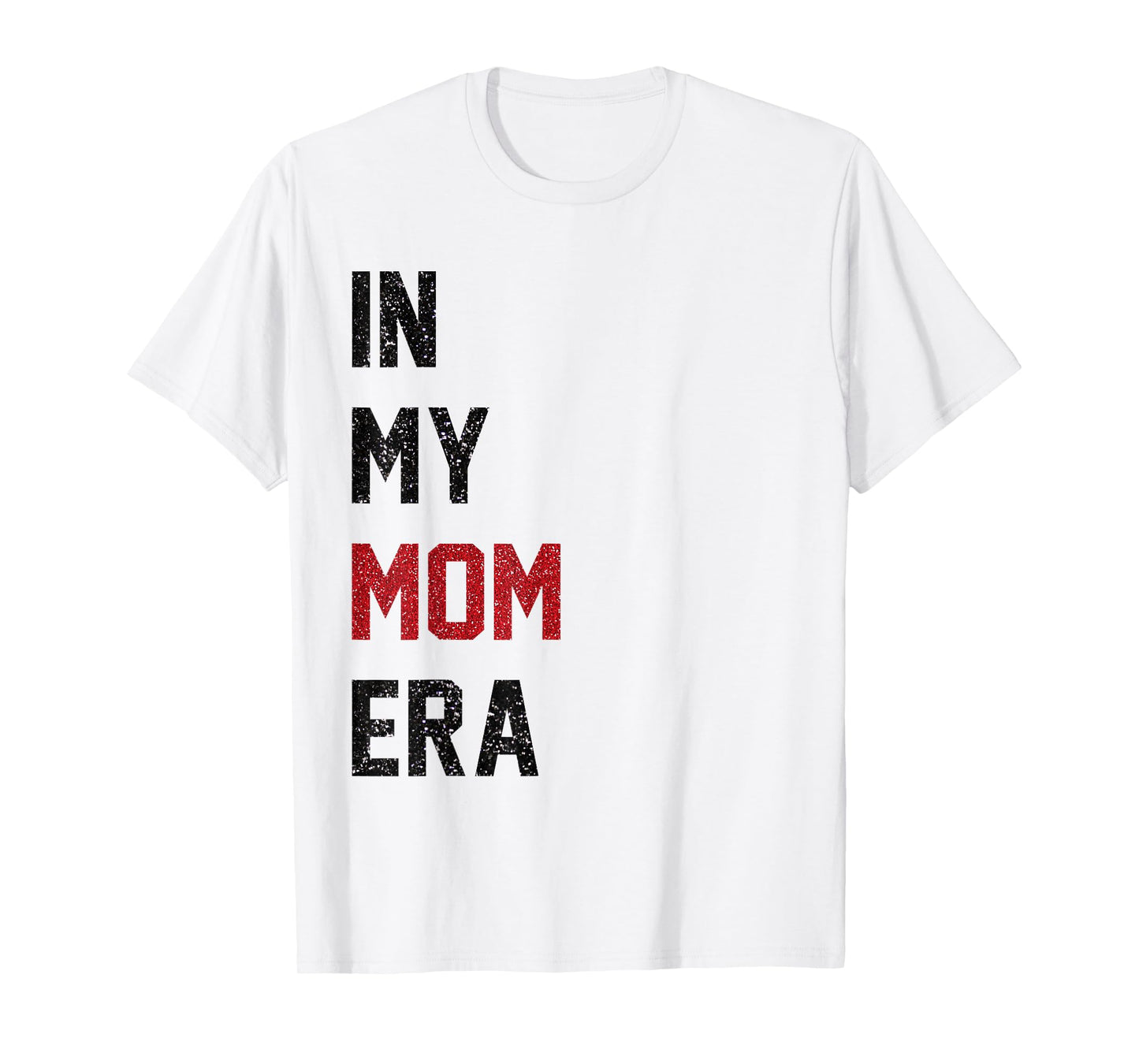 Womens Cute In My Mom Era Cool Mom Mama Life Family T-Shirt