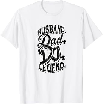 Husband. Dad. Dj. Legend. - Original Mythology Veteran T-Shirt