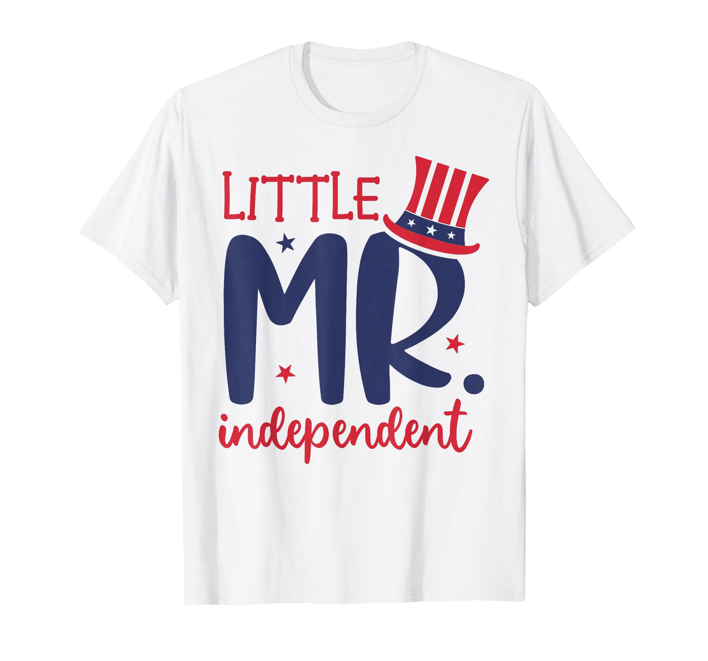 Little Mr. Independent Cute 4th of July Patriotic T-Shirt