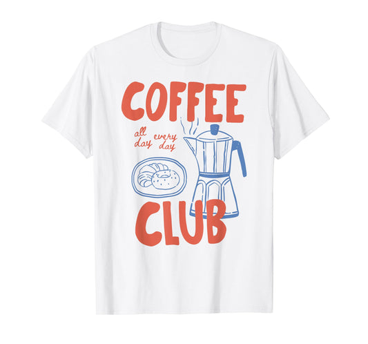 Vintage Retro Coffee Club Croissant Everyday Bakery Pastry T-Shirt