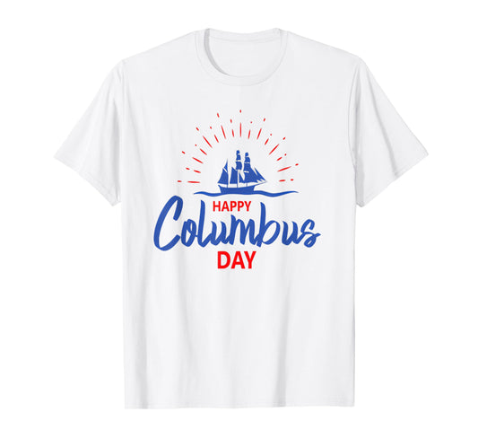 Columbus day Shirt for Men and Women T-Shirt