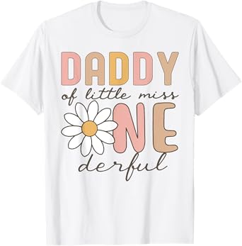 Daddy of Little Miss Onederful First Birthday Daisy Family T-Shirt