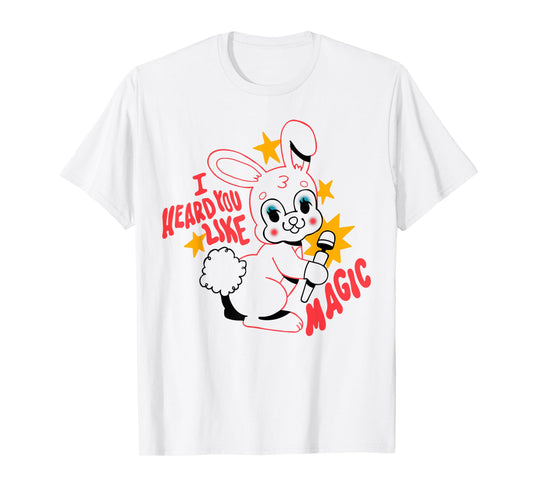 I Heard You Like Magic Funny Rabbit T-Shirt