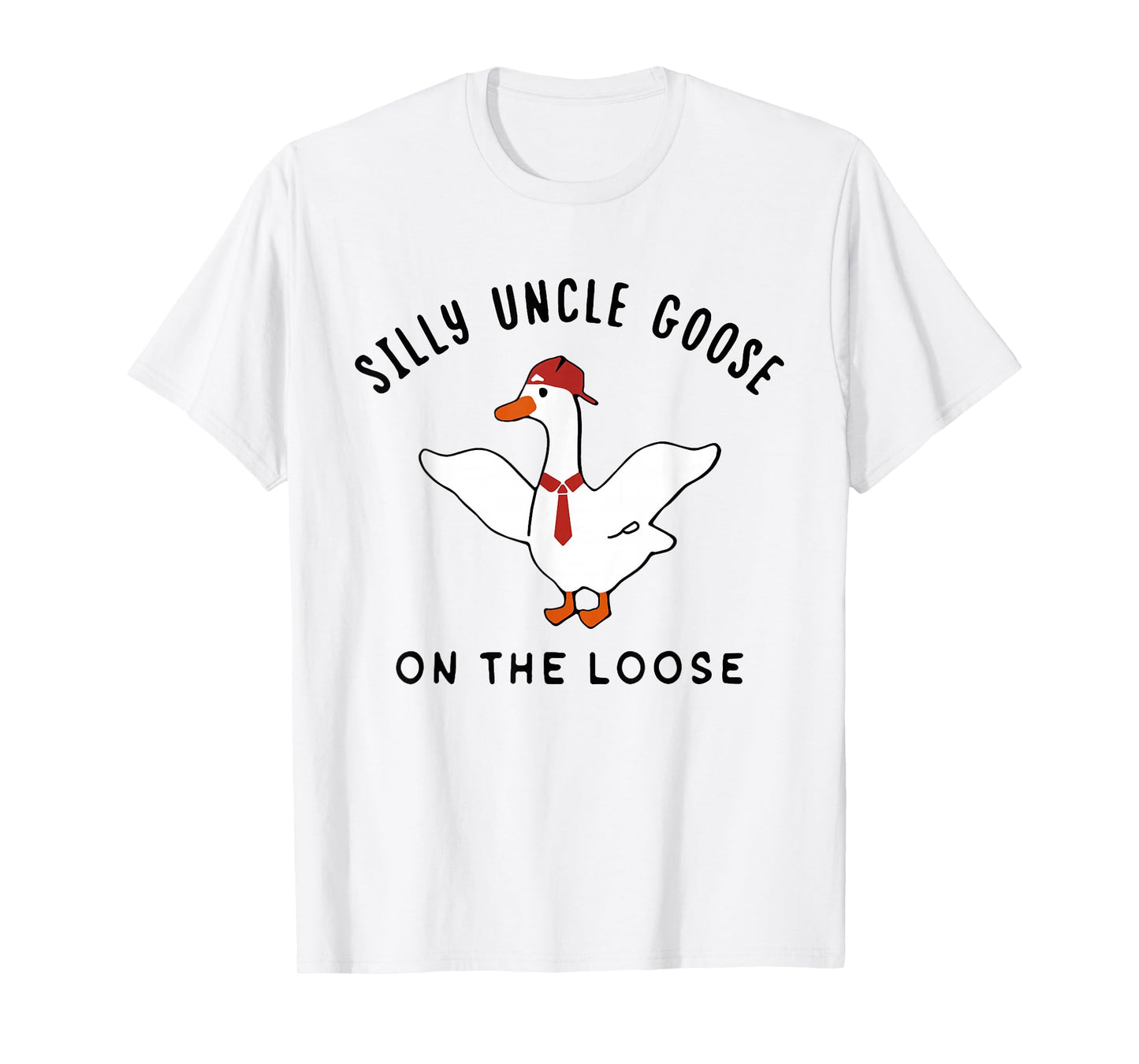 Silly Uncle Goose On the Loose Shirt Funny Goose T-Shirt