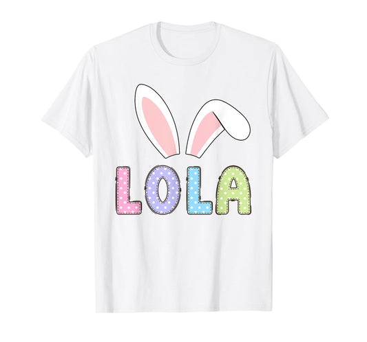 Cute Lola Happy Easter Bunny Matching Family Outfit T-Shirt