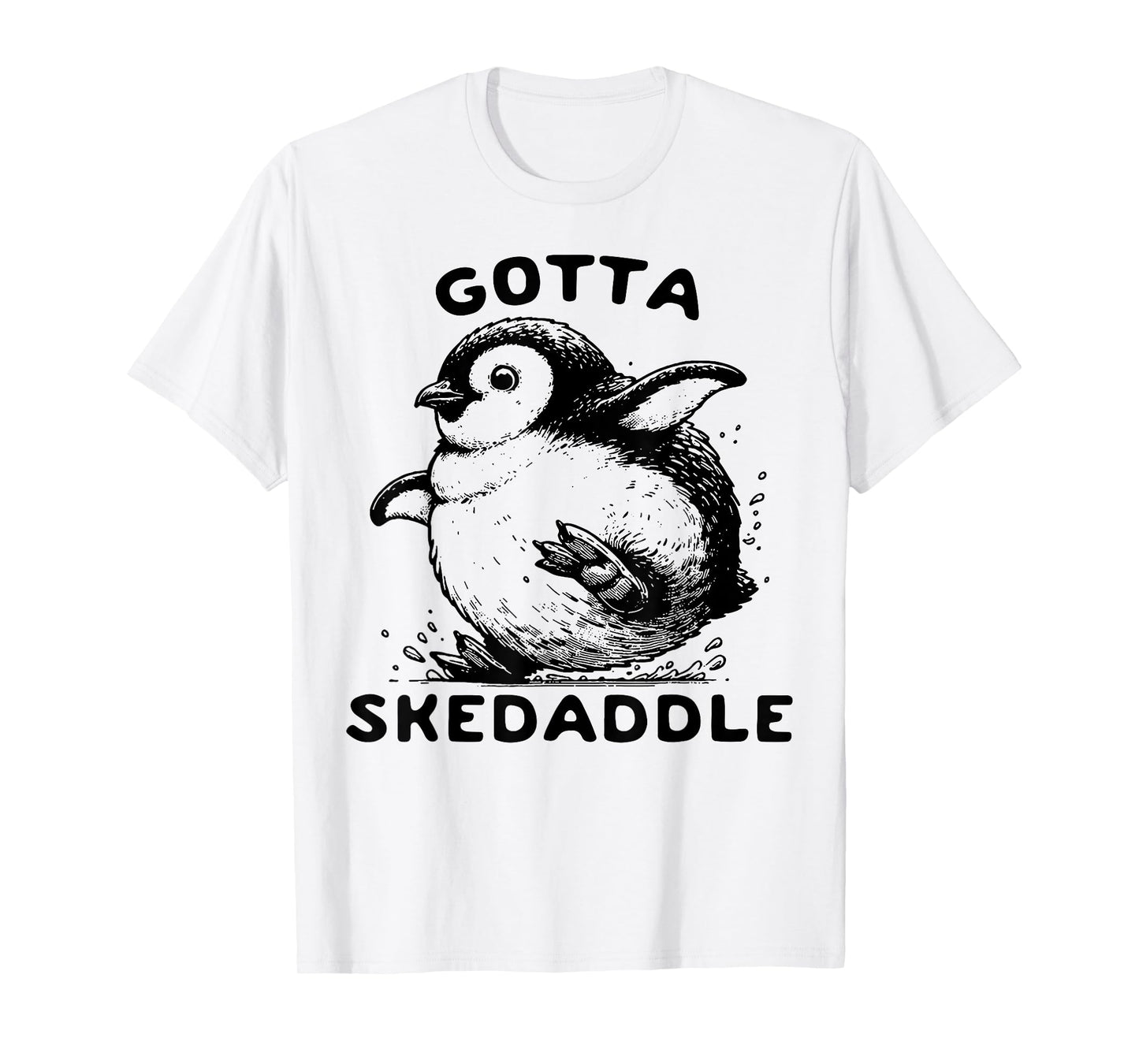 Penguin Gotta Skedaddle T-Shirt