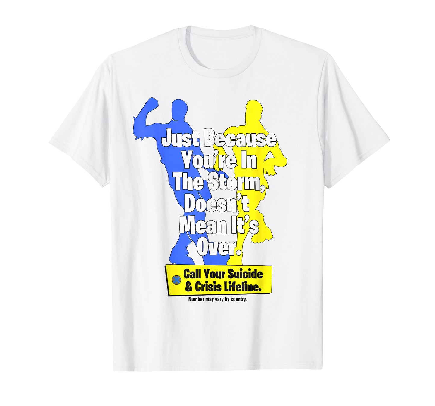 Just Because You're In The Storm T-Shirt
