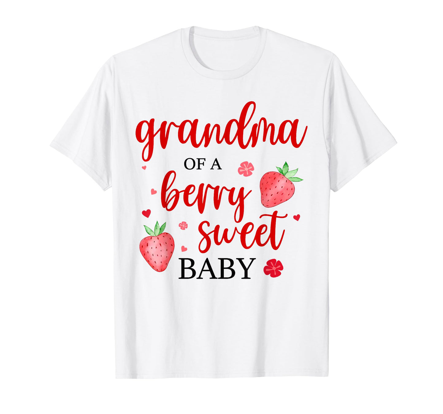 Grandma Of A Berry Sweet One Strawberry Baby First Birthday T-Shirt