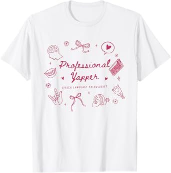Professional Yapper Funny Speech Language Pathologist SLP T-Shirt
