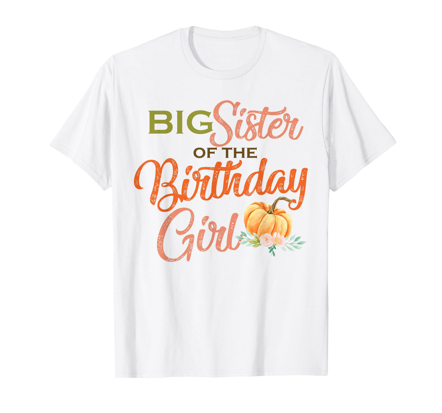 Big Sister of the Birthday Girl Halloween Birthday Pumpkin T-Shirt