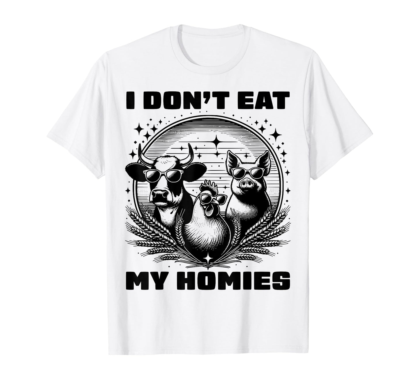I Don't Eat My Homies Funny Vegan Vegetarian Retro Tee T-Shirt