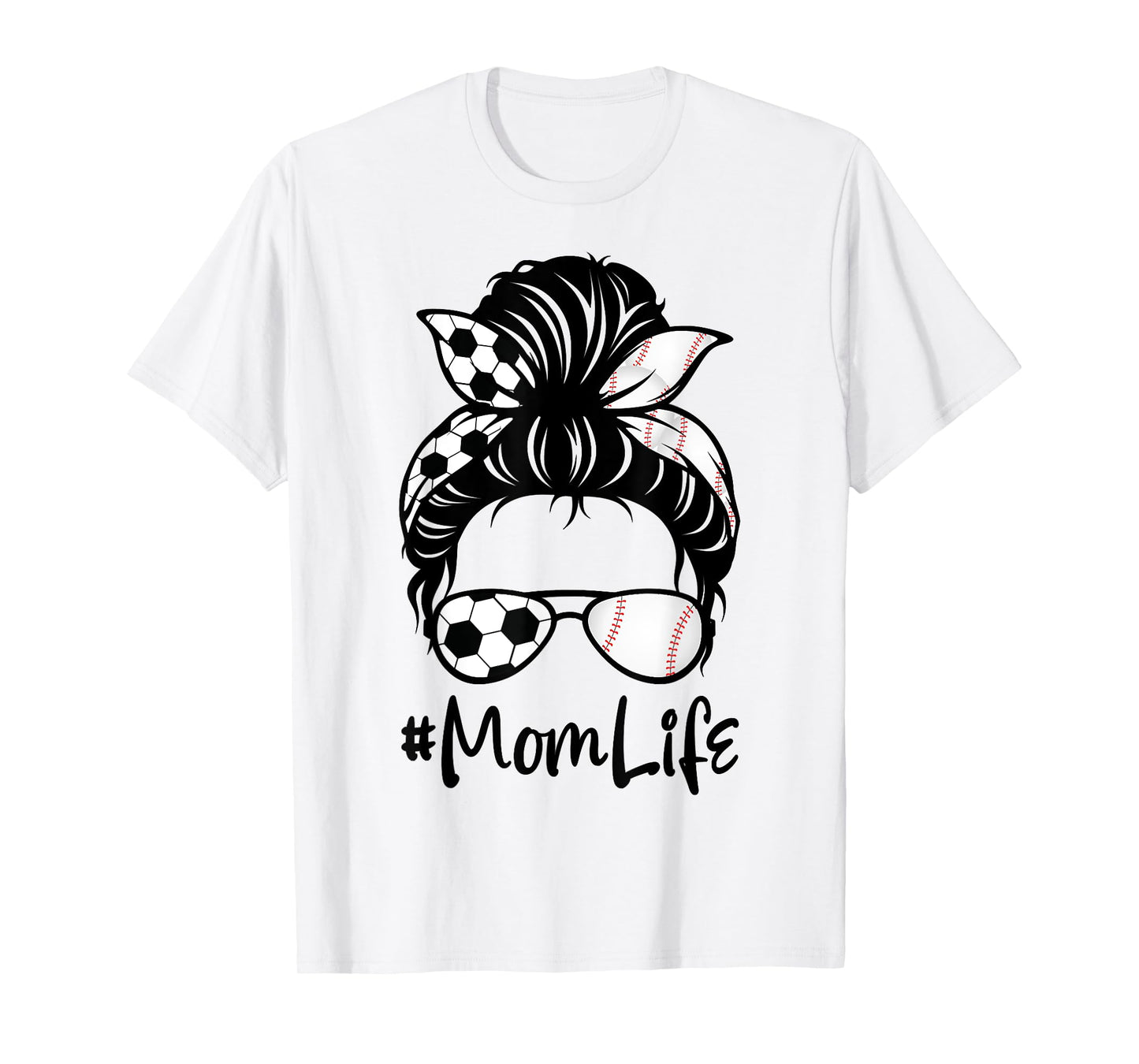 Womens Cute Mom Life Soccer Messy Bun Baseball Hair Mother's T-Shirt