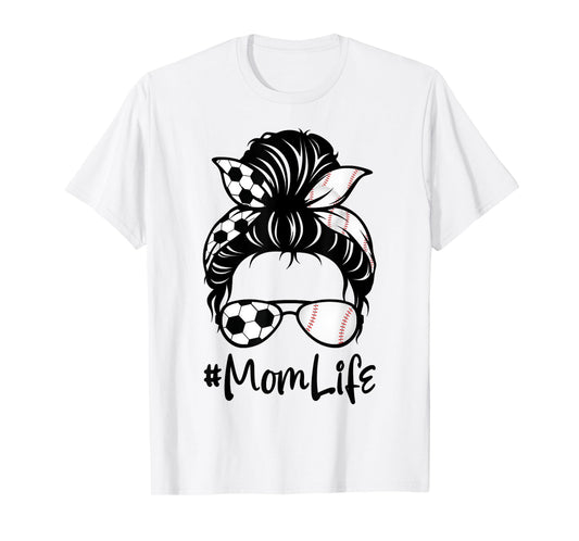 Womens Cute Mom Life Soccer Messy Bun Baseball Hair Mother's T-Shirt