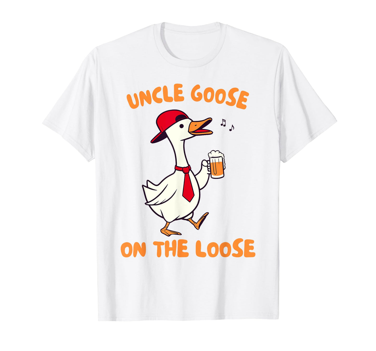 Uncle Goose On The Loose Silly Goose Beer Drinking Uncle T-Shirt