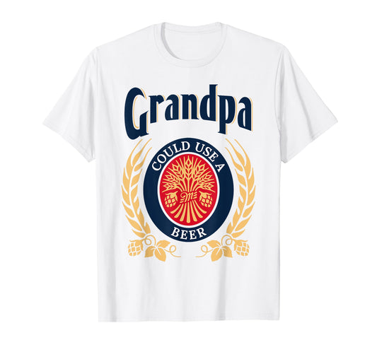 Grandpa Could Use A Beer Drinking Happy Father's Day For Men T-Shirt