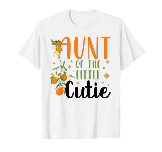 Aunt Little Cutie Baby Shower Orange 1st Birthday Party T-Shirt