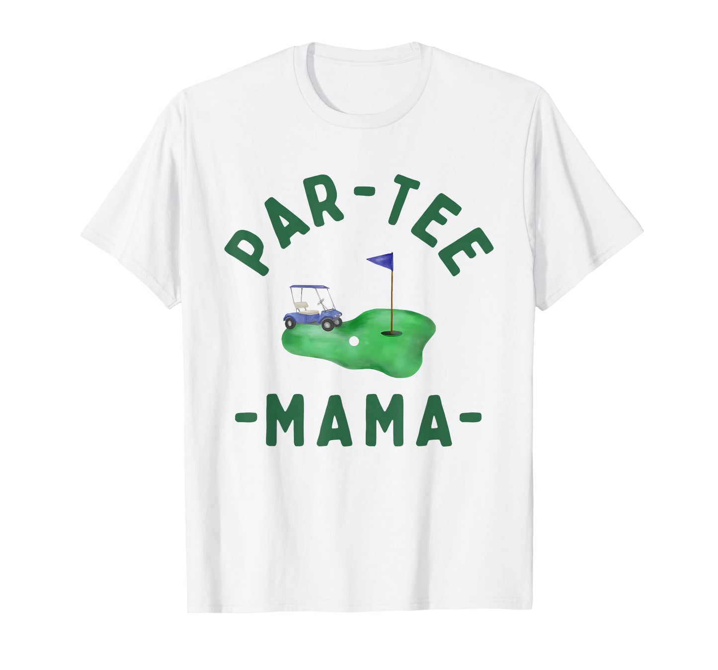 The Par Tee Mama Hole in One Golf Parents Matching Family T-Shirt