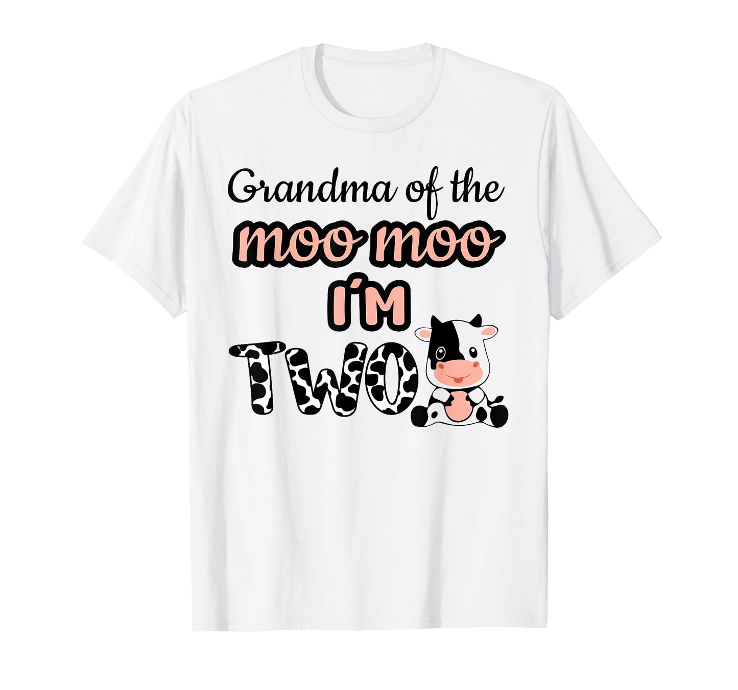 Grandma of the Moo Moo I'm Two Cow Farm Animal 2nd Birthday T-Shirt