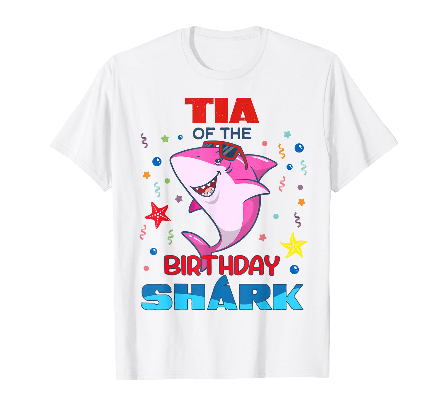 Tia Of The Birthday Shark Kids Party Family Matching T-Shirt