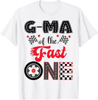 G-Ma Of The Fast One Car Racing Dad 1St Birthday Boy T-Shirt