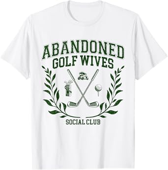 Abandoned Golf Wives Social Club Retro Golf Gift For Women T-Shirt