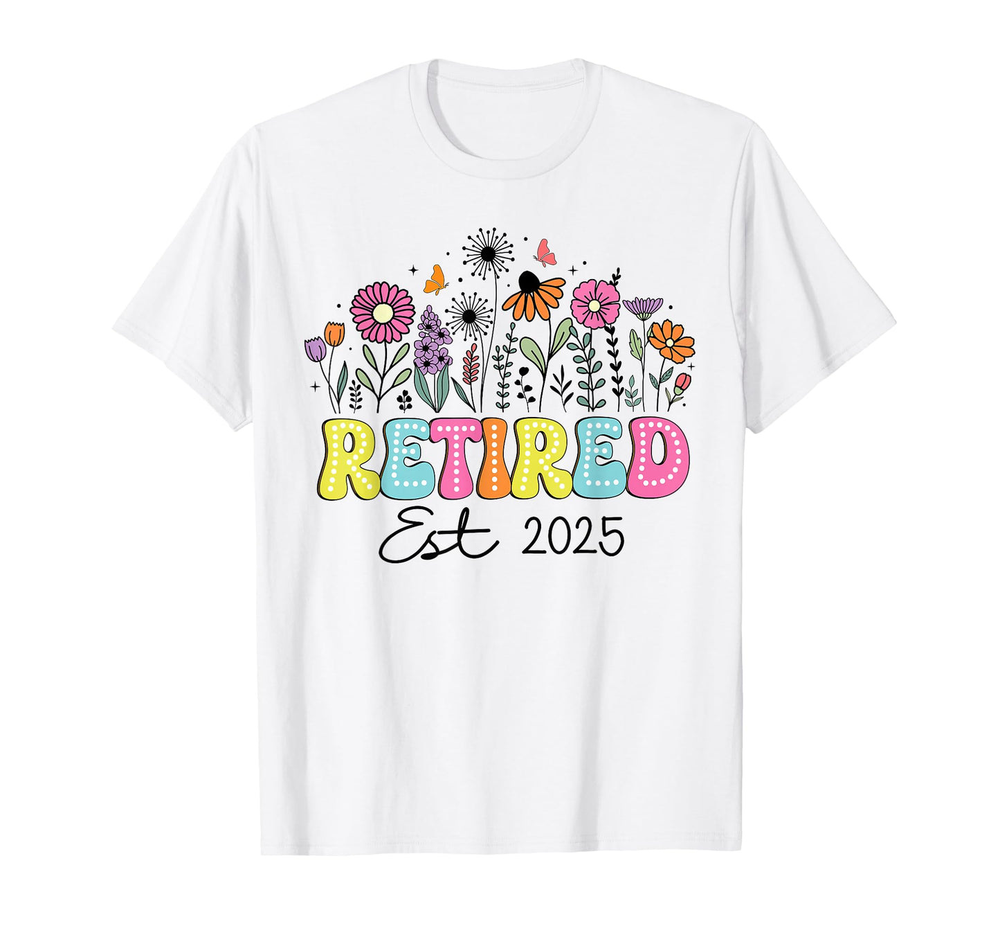 Retired Est 2025 Boho Floral Retirement Retire Teacher Women T-Shirt