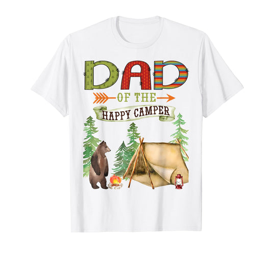 Dad of The Happy Camper First Birthday Camping T-Shirt