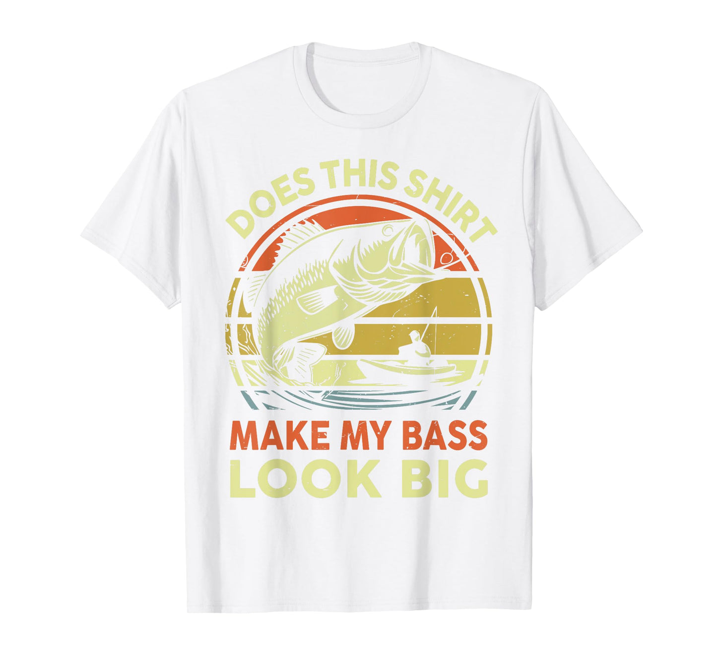 Dad Does This Fishing Shirt Make My Bass Look Big Funny Men T-Shirt