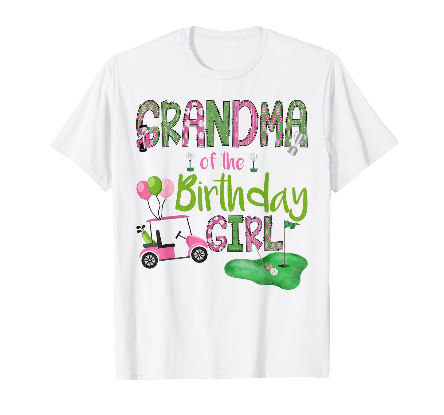 Grandma of The Birthday Girl Hole in One Golf Lover T-Shirt