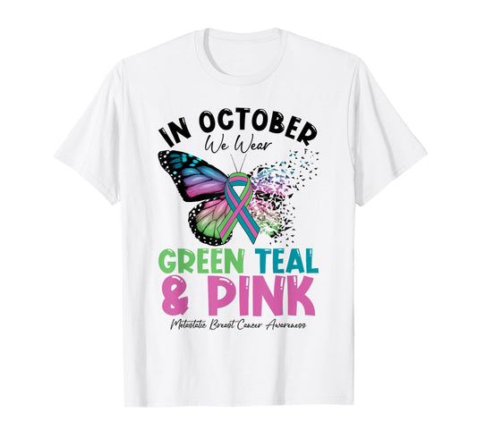 In October We Wear Green Teal Pink MBC Awareness Butterfly T-Shirt
