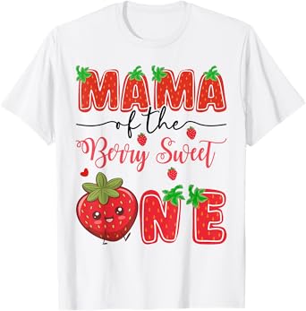 Mama Of The Berry Sweet One Strawberry 1St Birthday T-Shirt