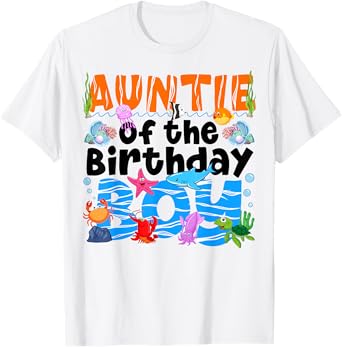 Auntie Under Sea Birthday Party Boy Ocean Sea Animals Themed T-Shirt