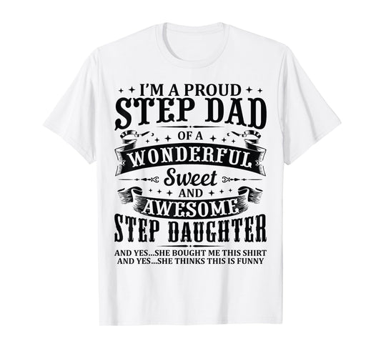 Stepdad Of Awesome Step Daughter Birthday Funny For Step Dad T-Shirt