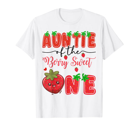 Auntie Of The Berry Sweet One Strawberry 1St Birthday T-Shirt