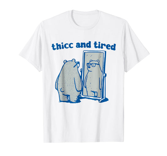 Thicc And Tired Bear Vintage T-Shirt