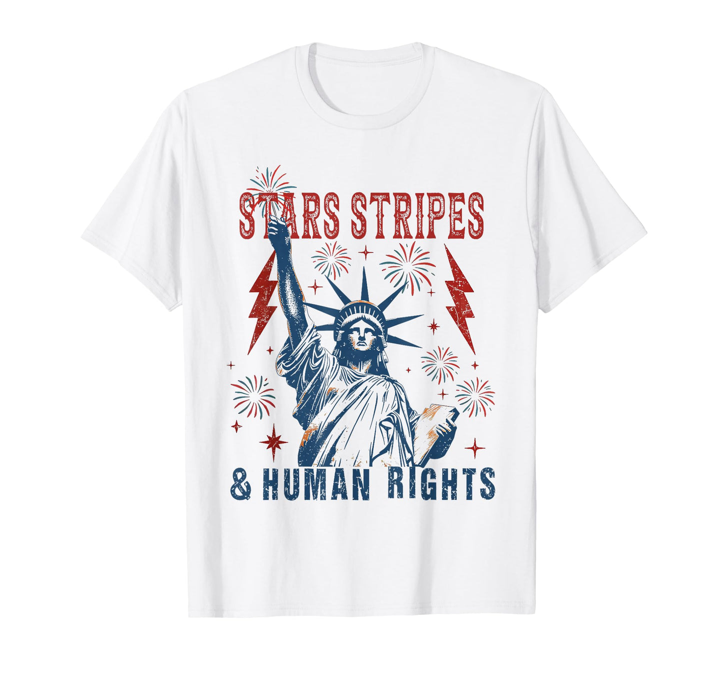 Stars Stripes And Human Rights 4th Of July Statue Of Liberty T-Shirt