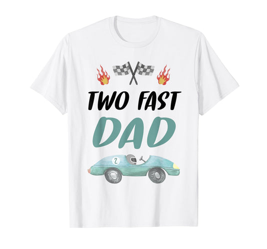 Dad Daddy 2nd Birthday Two Fast Race Car Second Bday Party T-Shirt