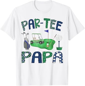Par-Tee Papa Hole in One Birthday Golf Lover Party T-Shirt