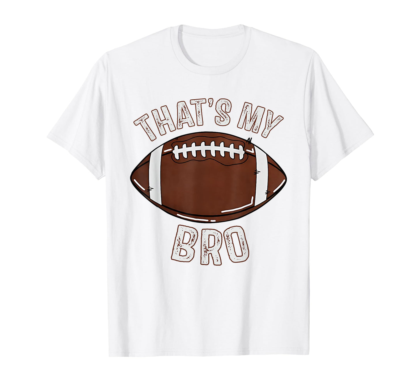 That's My Brother Football Sister Family Game Day Cheer T-Shirt