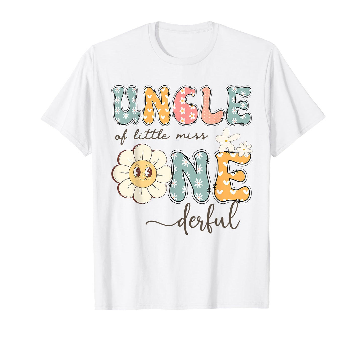 Uncle Of Little Miss Onederful 1St Birthday Daisy Lover T-Shirt