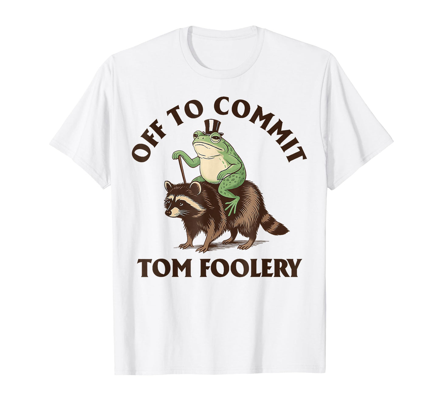 Whimsical Frog Wizard Off to Commit Tom Foolery Frog Meme T-Shirt